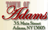 Town of Adams, 3 S. Main Street, Adams, NY 13605